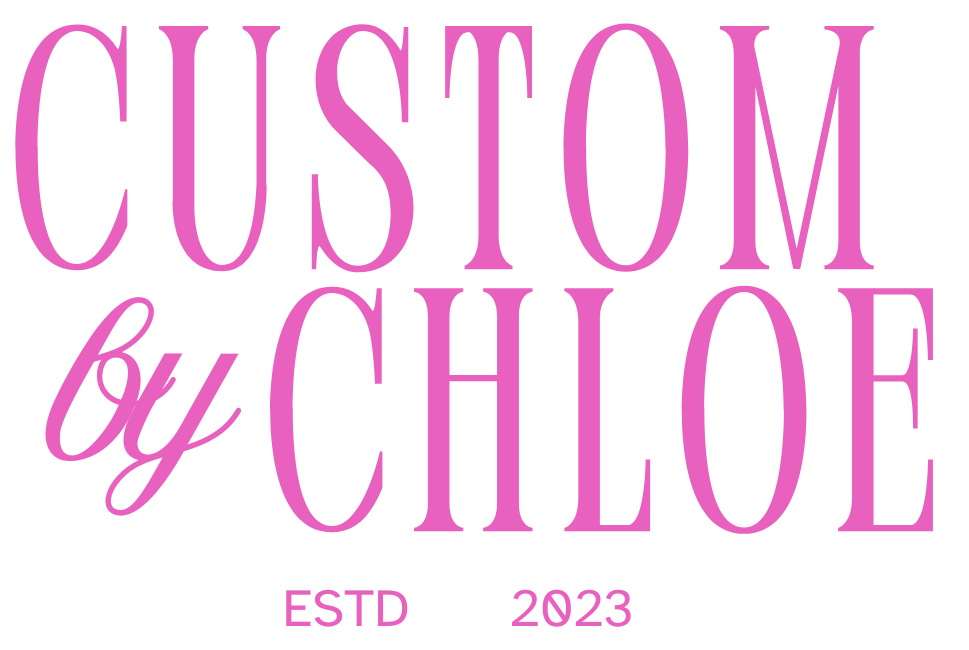 Custom By Chloe
